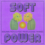 Soft Power Remixes EP