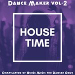 Dancer Maker, Vol 2 (Compilation Of House Music For Dancer Only)