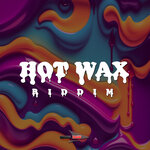 Hot Wax Riddim