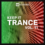Keep It Trance, Vol 11