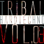 Tribal Hardtechno Vol 03