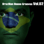 Brazilian House Grooves, Vol 02