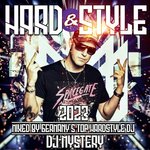Hard & Style 2023 - Mixed By DJ Mystery