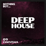 Nothing But... Deep House Essentials, Vol 09