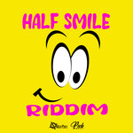 Half Smile Riddim