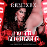 La Que Puede Puede (Remixex - Explicit)