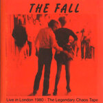 Live In London 1980: The Legendary Chaos Tape (Live)