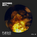 Nothing But... Fuego For The Terrace, Vol 09