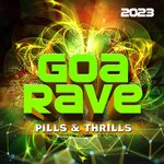 Goa Rave 2023 - Pills & Thrills