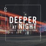 Deeper At Night, Vol 72