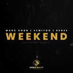 Weekend (Quickdrop Remix)