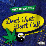 Don't Text Don't Call (Explicit)