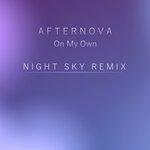 On My Own (Night Sky Remix)