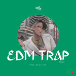 The Best Of EDM Trap Vol 2