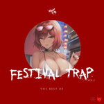 The Best Of Festival Trap, Vol 2