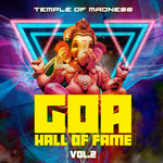 GOA Hall Of Fame Vol 2 - Temple Of Madness