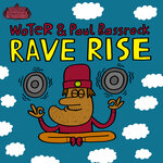 Rave Rise