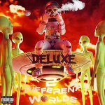 2 Different Worlds (Deluxe) (Explicit)