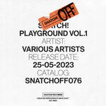 Snatch! Playground Vol 1