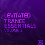 Levitated - Trance Essentials, Vol 2