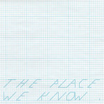 The Place We Know (Teison Remix)