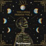 Thiccfreq Friends Vol 2