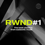 Subsonic RWND#1 (The Best Classics From Subsonic Muzik)