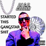 Started This Gangstar Shit (Tribute To The West Coast Edition)