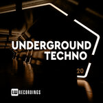 Underground Techno Vol 20