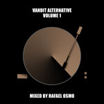 VANDIT Alternative, Vol 1 (Mixed By Rafael Osmo)