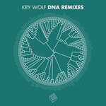 Kry Wolf DNA Remixes