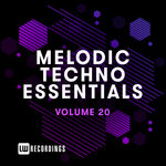 Melodic Techno Essentials, Vol 20