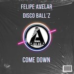 Come Down (Original Mix)
