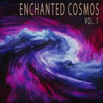 Enchanted Cosmos, Vol 1