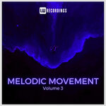 Melodic Movement, Vol 03