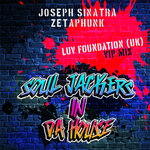 Soul Jackers In Da House (Luv Foundation (Uk) VIP Mix)