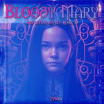 Bloody Mary (80s Hits Playlist Remix EP)