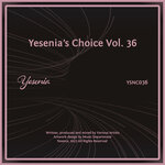 Yesenia's Choice, Vol 36