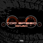 Top Speed (Explicit)