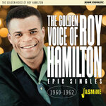 The Golden Voice Of Roy Hamilton 1960-1962