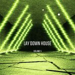 Lay Down House Vol 4