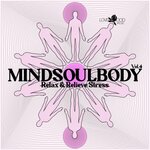 Mindsoulbody, Relax & Relieve Stress, Vol 4