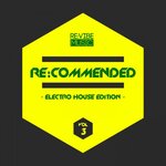 Re:Commended - Electro House Edition, Vol 3