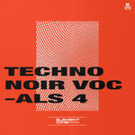 Techno Noir Vocals 4 (Sample Pack WAV)