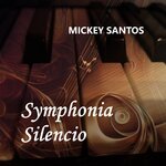Symphonia Silencio (An Emotional Journey Of Piano & Strings)
