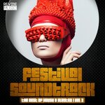 Festival Soundtrack - Best Of House & Electro Vol 3