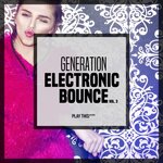 Generation Electronic Bounce Vol 2