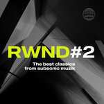 Subsonic RWND#2 (The Best Classics From Subsonic Muzik)