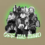 Off My Mind (Extended)