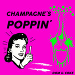 Champagne's Poppin (Explicit)